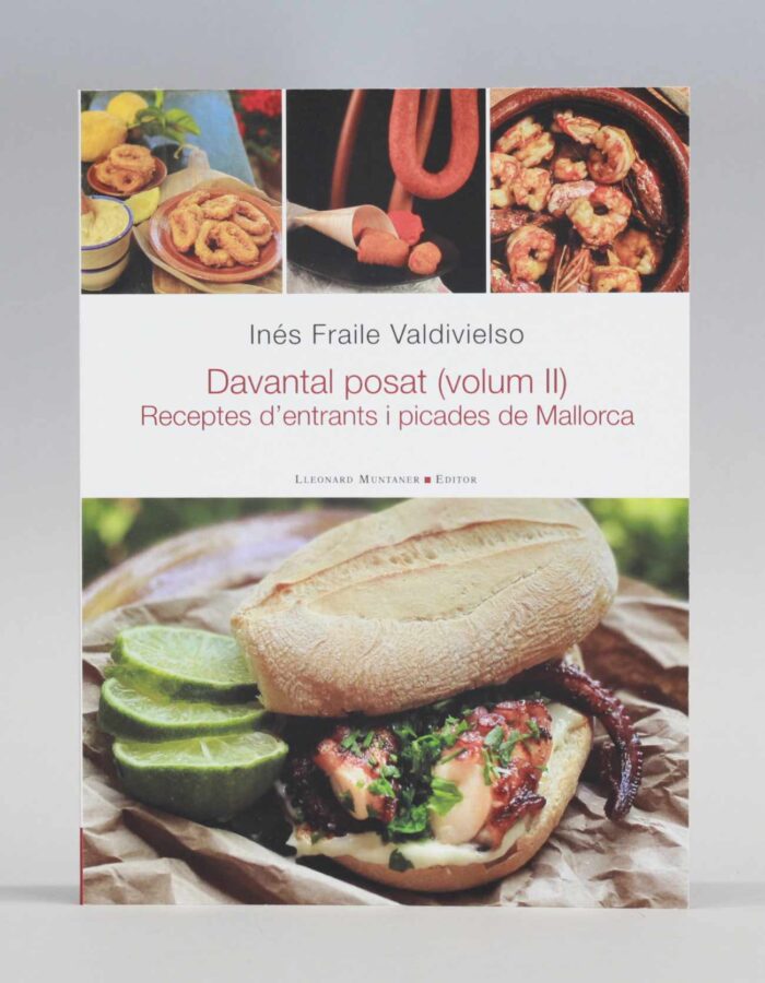 Llibre "Davantal posat (volum II). Receptes d'entrants i picades de Mallorca"