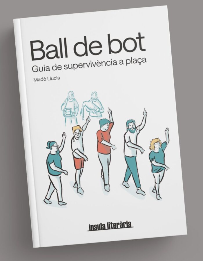 Llibre "Ball de bot. Guia de supervivència a plaça"