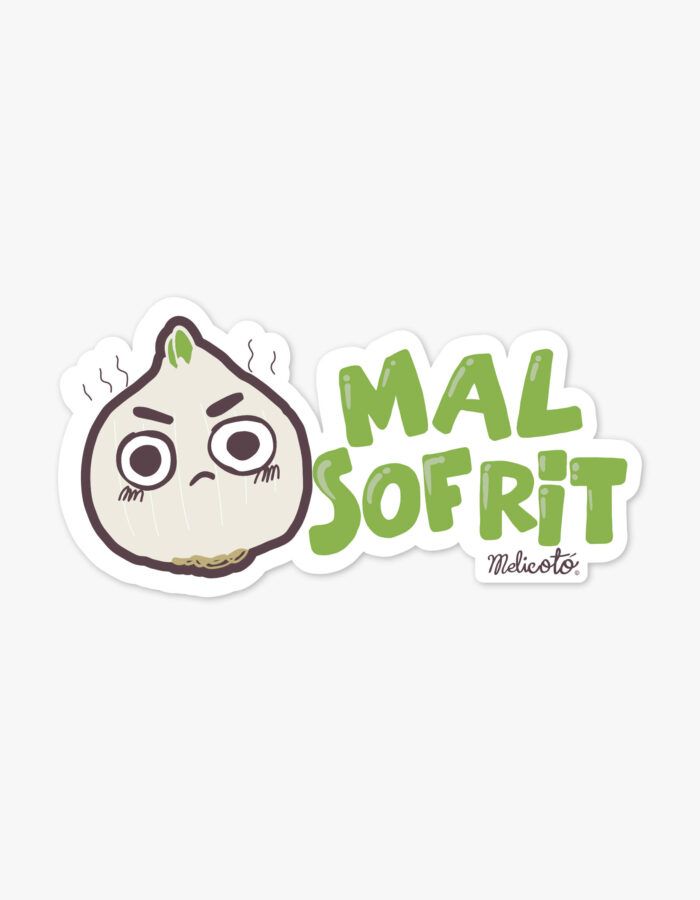 Adhesiu "Mal sofrit"